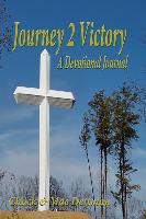 Jouney 2 Victory: A Daily Journal to Your Spiritual Victory