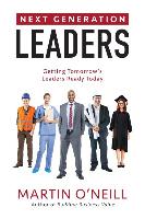 Next Generation Leaders: Getting Tomorrow's Leaders Ready Today