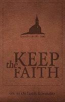 Keep the Faith Vol.2 on Sexuality and the Family