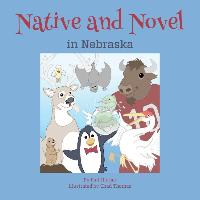 Native and Novel in Nebraska