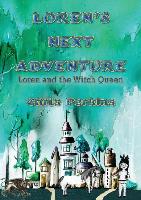 Loren's Next Adventure: Loren & the Witch Queen