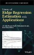 Theory of Ridge Regression Estimation with Applications