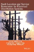 Fault Location and Service Restoration for Electrical Distribution Systems