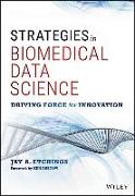 Strategies in Biomedical Data Science