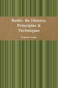 Reiki- Its History, Principles & Techniques