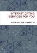 Internet Dating Services for You