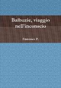 Balbuzie, Viaggio Nell'inconscio