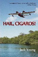 Hail, Cigaros!