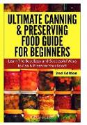 Ultimate Canning & Preserving Food Guide for Beginners