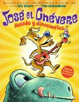 José El Chévere: Helado Y Dinosaurios (Groovy Joe: Ice Cream & Dinosaurs), 1