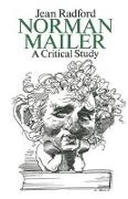 Norman Mailer: A Critical Study