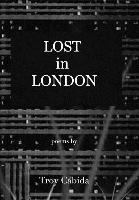 Lost in London: Poetry from the home, the road and the heart