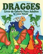 Dragões Livro de Colorir Para Adultos
