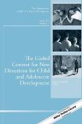 The Global Context for New Directions for Child and Adolescent Development: New Directions for Child and Adolescent Development, Number 147