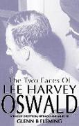 Two Faces of Lee Harvey Oswald
