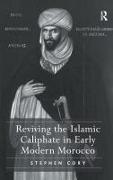 Reviving the Islamic Caliphate in Early Modern Morocco