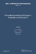 Microelectromechanical Systems - Materials and Devices IV