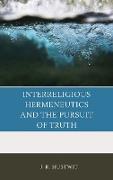 Interreligious Hermeneutics and the Pursuit of Truth