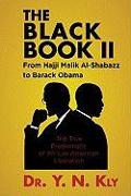 The Black Book II: From Hajji Malik Al-Shabazz to Barack Obama
