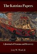 Katrina Papers: A Journal of Trauma and Recovery