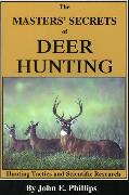 The Masters' Secrets of Deer Hunting