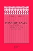Phantom Calls: Race and the Globalization of the NBA