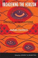 Broadening the Horizon: Critical Introductions to Amma Darko