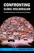 Confronting Global Neoliberalism