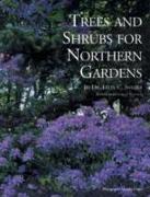 Trees and Shrubs for Northern Gardens