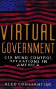 Virtual Government: CIA Mind Control Operations in America