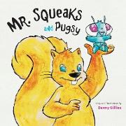 Mr. Squeaks and Pugsy