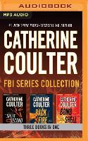 Catherine Coulter - FBI Thriller Series: Books 15-17: Split Second, Backfire, Bombshell
