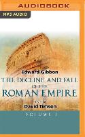 The Decline and Fall of the Roman Empire, Volume I