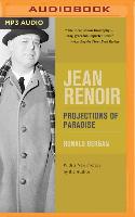 Jean Renoir: Projections of Paradise