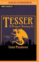 Tesser: A Dragon Among Us