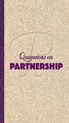 Partnership: Quotations on Relationships and Results