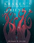 The Kraken's Rules for Making Friends