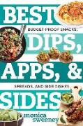 Best Dips, Apps, & Sides: Budget-Proof Snacks, Spreads, and Side Dishes