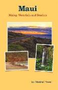 Maui Hiking, Waterfalls and Beaches: Volume 1