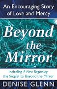 Beyond the Mirror