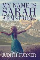 My Name Is Sarah Armstrong