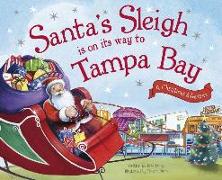 Santa's Sleigh Is on Its Way to Tampa Bay: A Christmas Adventure