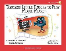 Teaching Little Fingers to Play Movie Music: Book/Online Audio