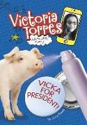 Vicka for President!