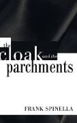 The Cloak and the Parchments