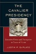 The Cavalier Presidency