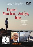 Einmal München - Antalya, bitte. Der Film