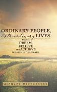 Ordinary People, Extraordinary Lives
