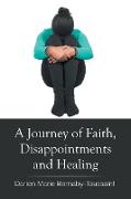 A Journey of Faith, Disappointments, and Healing