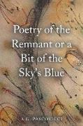 Poetry of the Remnant or a Bit of the Sky's Blue